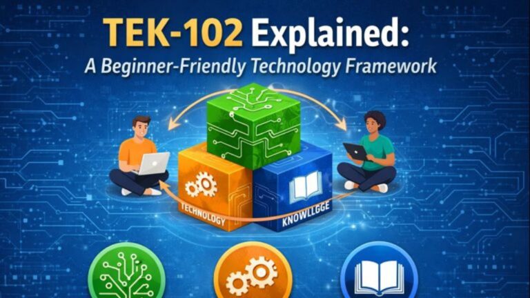 TEK-102 Explained: A Beginner Friendly Technology Framework