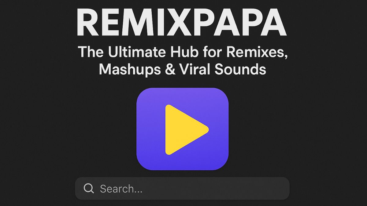 RemixPapa: The Ultimate Hub for Remixes, Mashups & Viral Sounds